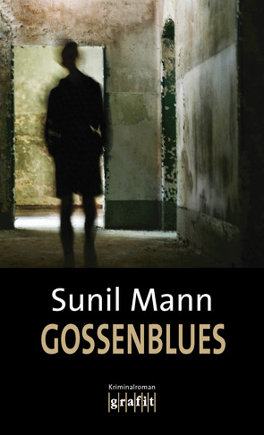 Gossenblues von Mann,  Sunil