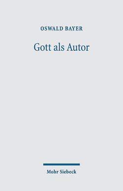 Gott als Autor von Bayer,  Oswald