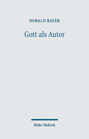 Gott als Autor von Bayer,  Oswald