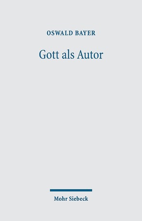 Gott als Autor von Bayer,  Oswald