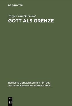 Gott als Grenze von Oorschot,  Jürgen van