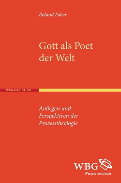 Gott als Poet der Welt von Faber,  Roland