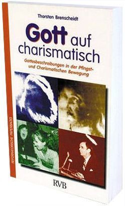 Gott auf charismatisch von Brenscheidt,  Thorsten