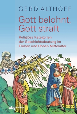 Gott belohnt, Gott straft von Althoff,  Gerd