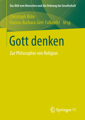 Gott denken von Böhr,  Christoph, Gerl-Falkovitz,  Hanna-Barbara