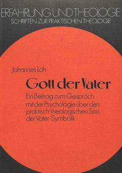 Gott der Vater von Loh,  Johannes