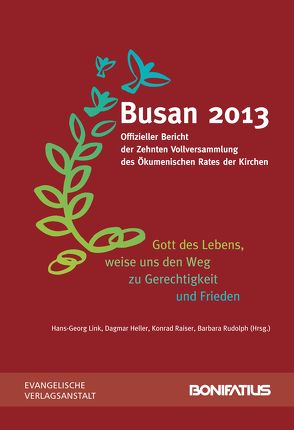 ‚Gott des Lebens, weise uns den Weg zu Gerechtigkeit und Frieden‘ von Heller,  Dagmar, Link,  Hans-Georg, Raiser,  Konrad, Rudolph,  Barbara