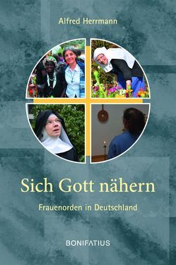 Sich Gott nähern von Herrmann,  Alfred