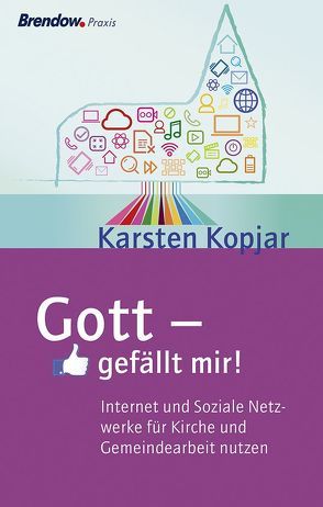 Gott – gefällt mir! von Kopjar,  Karsten