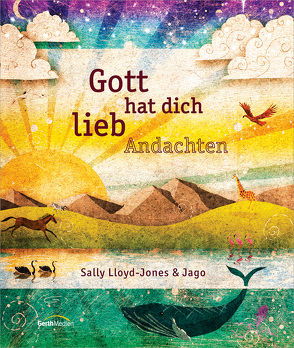 Gott hat dich lieb Andachten von Jago, Lloyd-Jones,  Sally