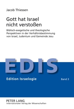 Gott hat Israel nicht verstoßen von Thiessen,  Jacob