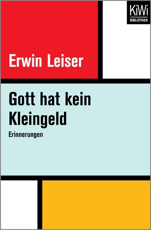 Gott hat kein Kleingeld von Leiser,  Erwin