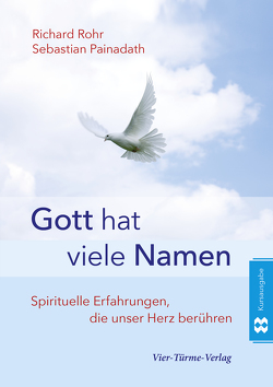 Gott hat viele Namen von Painadath,  Sebastian, Rohr,  Richard