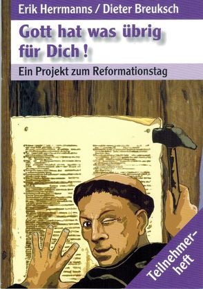 Gott hat was übrig für Dich! von Breuksch,  Dieter, Herrmanns,  Erik