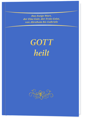 Gott heilt von Gabriele