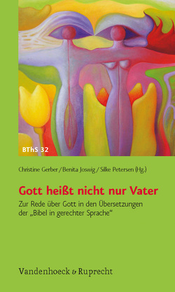 Gott heißt nicht nur Vater von Bleicher,  Joan-Kristin, Borger,  Gabriele, Ebach,  Jürgen, Fischer,  Irmtraud, Gerber,  Christine, Gutmann,  Hans Martin, Hartenstein,  Friedhelm, Hartlieb,  Elisabeth, Joswig,  Benita, Köhler,  Hanne, Methuen,  Charlotte, Petersen,  Silke, Rösel,  Martin, Standhartinger,  Angela, Stoellger,  Philipp