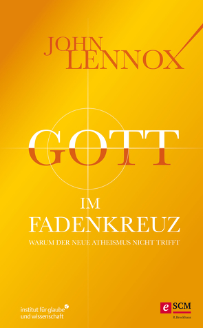 Gott im Fadenkreuz von Lennox,  John