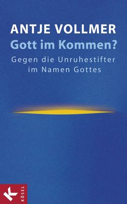 Gott im Kommen? von Vollmer,  Antje