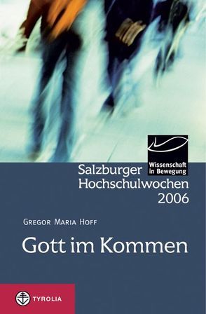 Gott im Kommen von Hoff,  Gregor M