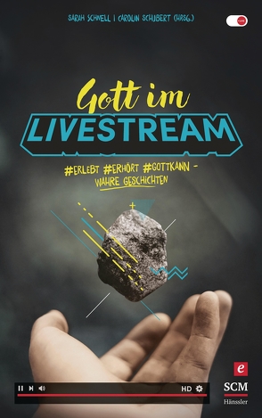 Gott im Livestream von Schnell,  Sarah, Schubert,  Carolin