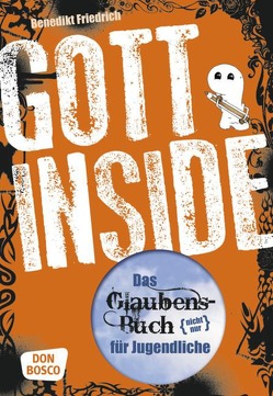 Gott inside von Friedrich OSB,  Benedikt