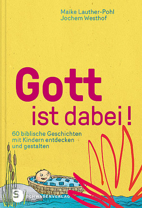 Gott ist dabei! von Lauther-Pohl,  Maike, Westhof,  Jochem