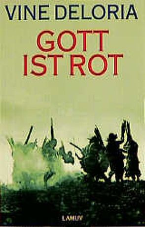 Gott ist rot von Biegert,  Claus, Deloria,  Vine jr, Rudwaleit,  Anneliese