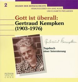 Gott ist überall von Kempken,  Gertraud, Mohr,  Anne, Prégardier,  Elisabeth