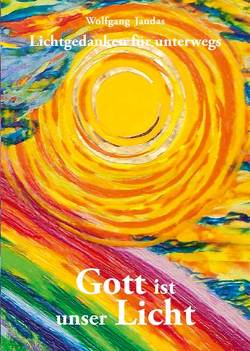 Gott ist unser Licht von Jaudas,  Wolfgang