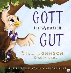 Gott ist wirklich gut! von Johnson,  Bill