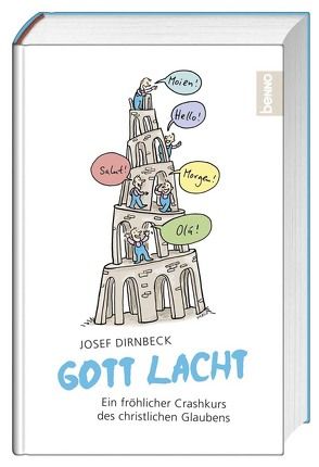 Gott lacht von Dirnbeck,  Josef