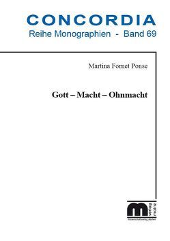 Gott – Macht – Ohnmacht von Fornet Ponse,  Martina