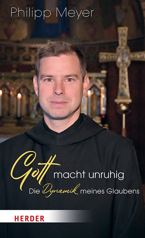 Gott macht unruhig von Meyer,  Philipp, Woelki,  Rainer Maria