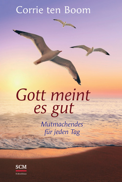 Gott meint es gut von Boom,  Corrie ten