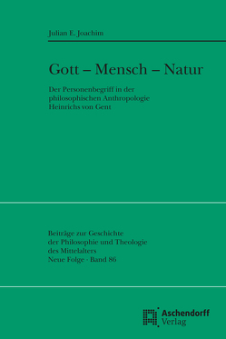 Gott – Mensch – Natur von Joachim,  Julian E.