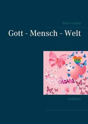 Gott – Mensch – Welt von Langlitz,  Rainer