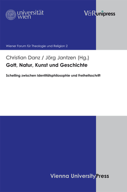 Gott, Natur, Kunst und Geschichte von Baier,  Karl, Danz,  Christian, Jantzen,  Jörg, Zerbst,  Arne