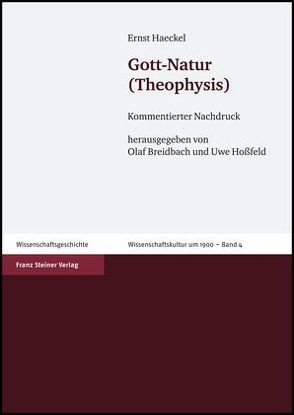 Gott-Natur (Theophysis) von Breidbach,  Olaf, Haeckel,  Ernst, Hossfeld,  Uwe