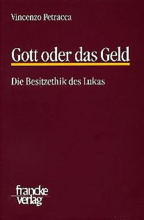 Gott oder das Geld von Petracca,  Vincenzo