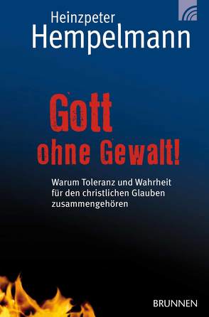 Gott ohne Gewalt! von Hempelmann,  Heinzpeter