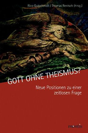 Gott ohne Theismus? von Gutschmidt,  Rico, Rentsch,  Thomas