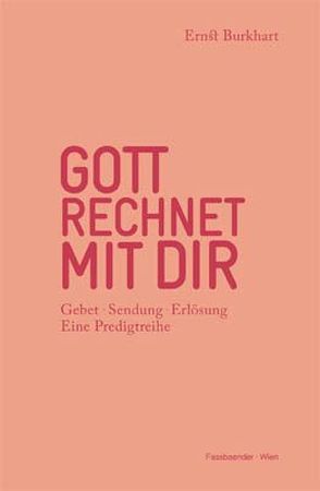 Gott rechnet mit Dir von Burkhart,  Ernst