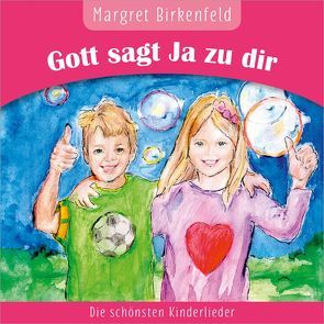 Gott sagt Ja zu dir von Birkenfeld,  Margret