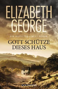 Gott schütze dieses Haus von George,  Elizabeth, Sandberg-Ciletti,  Mechtild