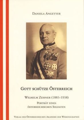 Gott schütze Österreich von Angetter,  Daniela, Institut Österreichisches Biographisches Lexikon und biographische Dokumentation