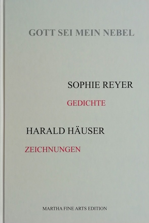 Gott sei mein Nebel von Häuser,  Harald, Reyer,  Sophie