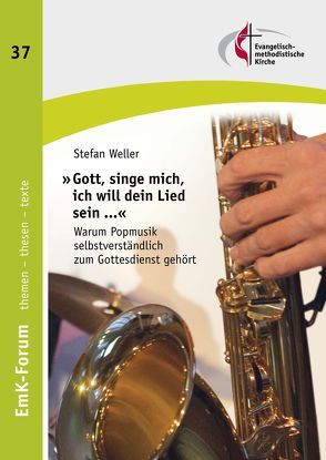 „Gott, singe mich, ich will dein Lied sein …“ von Weller,  Stefan