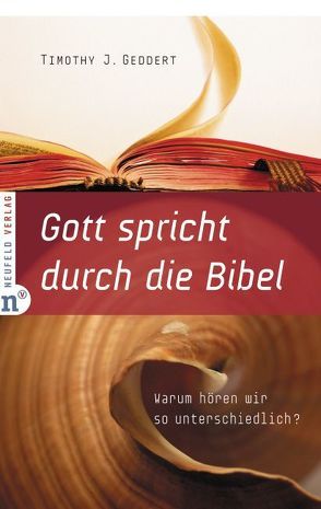 Gott spricht durch die Bibel von Geddert,  Timothy J