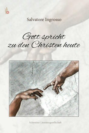 Gott spricht zu den Christen heute von Ingrosso,  Salvatore