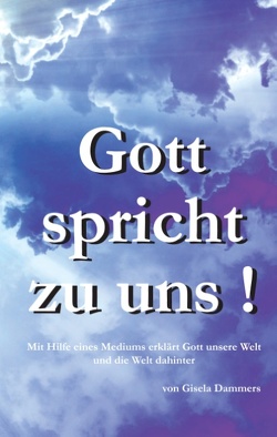 Gott spricht zu uns! von Dammers,  Gisela